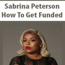 Sabrina Peterson - How To Get Funded