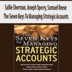 Sallie-Sherman,-Joseph-Sperry,-Samuel-Reese-The-Seven-Keys-To-Managing-Strategic-Accounts