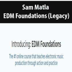 Sam Matla - EDM Foundations (Legacy)