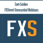 Sam-Seiden-FXStreet-Unrecorded-Webinars