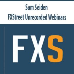 Sam Seiden – FXStreet Unrecorded Webinars Sept & Oct, 2011