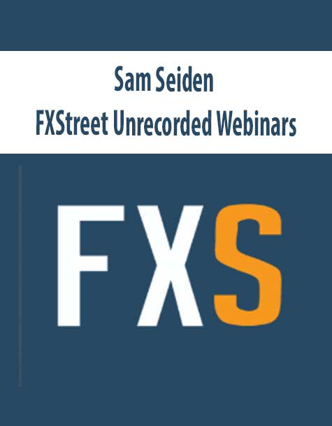 Sam Seiden – FXStreet Unrecorded Webinars Sept & Oct, 2011
