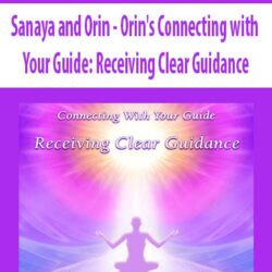 Sanaya and Orin - Orin's Connecting with Your Guide