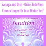 Sanaya-and-Orin-Orin’s-Intuition-Connecting-with-Your-Divine-Self