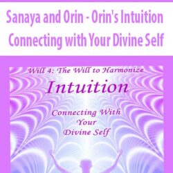 Sanaya and Orin - Orin's Intuition