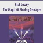 Scot-Lowry-The-Magic-Of-Moving-Averages