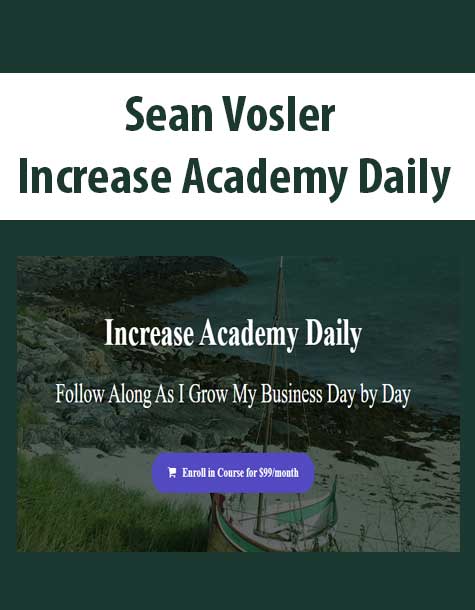 Sean Vosler - Increase Academy Daily