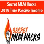 secret-mlm-hacks-2019-true-passive-income.jpg