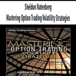 Sheldon Natenberg – Mastering Option Trading Volatility Strategies