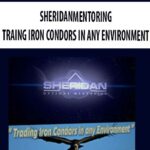 SHERIDANMENTORING-TRAING-IRON-CONDORS-IN-ANY-ENVIRONMENT