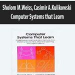 Sholom-M.Weiss,-Casimir-A.Kulikowski-Computer-Systems-that-Learn