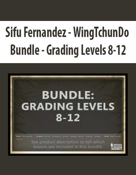 Sifu Fernandez - WingTchunDo - Bundle - Grading Levels 8-12 Sifu Fernandez - WingTchunDo - Bundle - Grading Levels 8-12