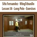 Sifu-Fernandez-WingTchunDo-Lesson-58-Long-Pole-Exercises (1)