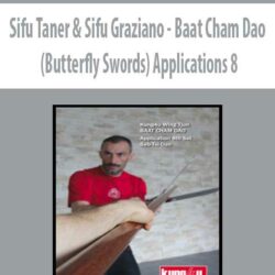 Sifu Taner & Sifu Graziano - Baat Cham Dao (Butterfly Swords) Applications 8