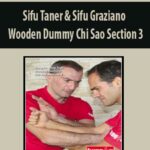 Sifu-Taner-&-Sifu-Graziano-Wooden-Dummy-Chi-Sao-Section-3