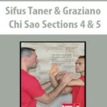 Sifus-Taner-&-Graziano-Chi-Sao-Sections-4-&-5