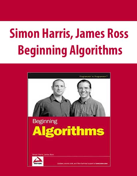 Simon Harris, James Ross – Beginning Algorithms