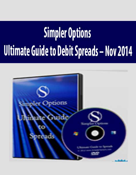 Simpler Options – Ultimate Guide to Debit Spreads – Nov 2014