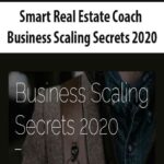 Smart-Real-Estate-Coach-Business-Scaling-Secrets-2020