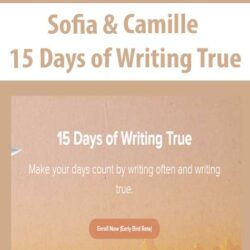 Sofia & Camille - 15 Days of Writing True