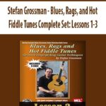 Stefan Grossman – Blues, Rags, and Hot Fiddle Tunes Complete Set