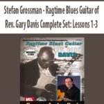 Stefan Grossman – Ragtime Blues Guitar of Rev. Gary Davis Complete Set