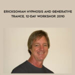 stephen-gilligan-ericksonian-hypnosis-and-generative-trance-12-day-workshop-2010.jpg