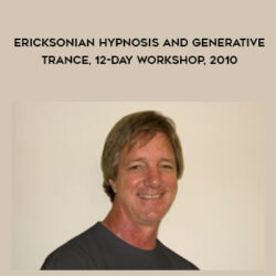 Stephen Gilligan - Ericsonian Hypnosis & Generative Trance 12-Day Workshop, 2010 [MP3 Audio Version, 12 MP3s]