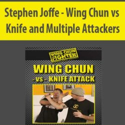 Stephen Joffe - Wing Chun vs Knife and Multiple Attackers