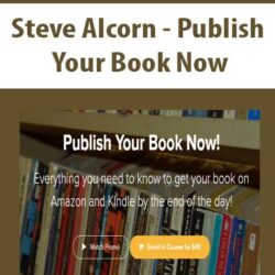 Steve Alcorn - Publish Your Book Now