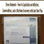 Steve-Belmont-How-to-Capitalize-on-Inflation,-Commodities,-and-a-Wartime-Economy-with-Just-One-Play