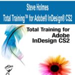 _Steve-Holmes–Total-Training™-for-Adobe®-InDesign®-CS2