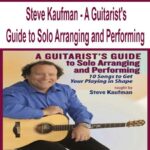 _Steve-Kaufman-A-Guitarist’s-Guide-to-Solo-Arranging-and-Performing