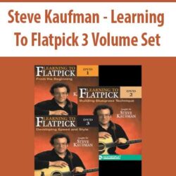 Steve Kaufman - Learning To Flatpick 3 Volume Set