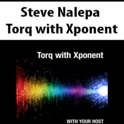 Steve Nalepa - Torq with Xponent