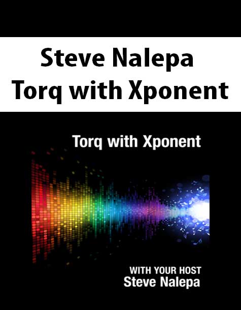 Steve Nalepa - Torq with Xponent