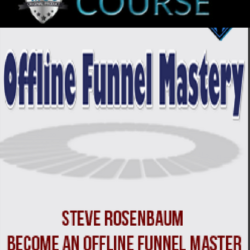 steve-rosenbaum-become-an-offline-funnel-master
