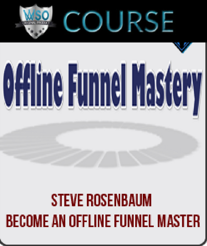 steve-rosenbaum-become-an-offline-funnel-master