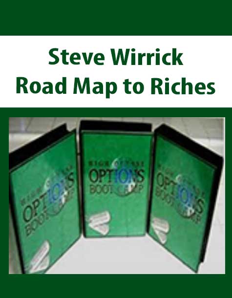 Steve Wirrick – Road Map to Riches