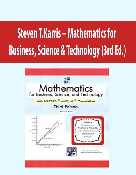Steven T.Karris – Mathematics for Business, Science & Technology (3rd Ed.)