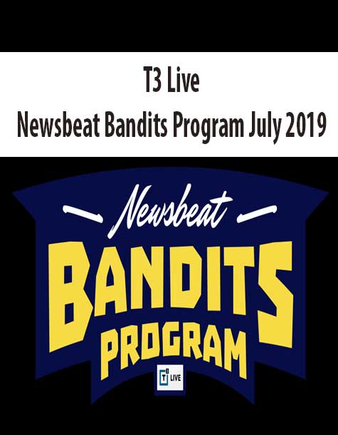 T3 Live - Newsbeat Bandits Program July 2019
