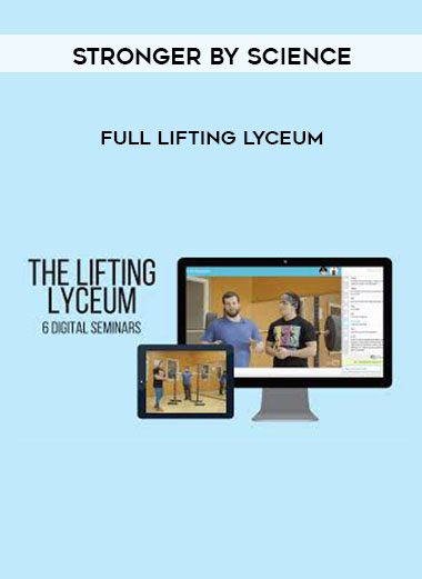 Stronger by Science - Full Lifting Lyceum
