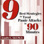 9 Best Strategies to Treat Panic Attacks in 90 Minutes – Jennifer L. Abel