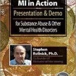 MI in Action with Stephen Rollnick, Ph.D.