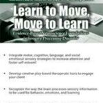 Learn to Move, Move to Learn