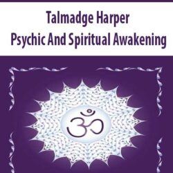 Talmadge Harper - Psychic And Spiritual Awakening