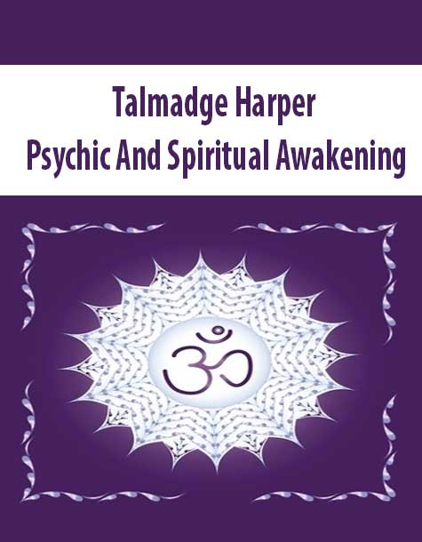 Talmadge Harper - Psychic And Spiritual Awakening