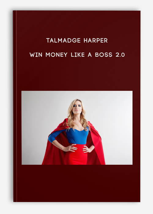 Talmadge Harper - Win Money Like A Boss 2.0