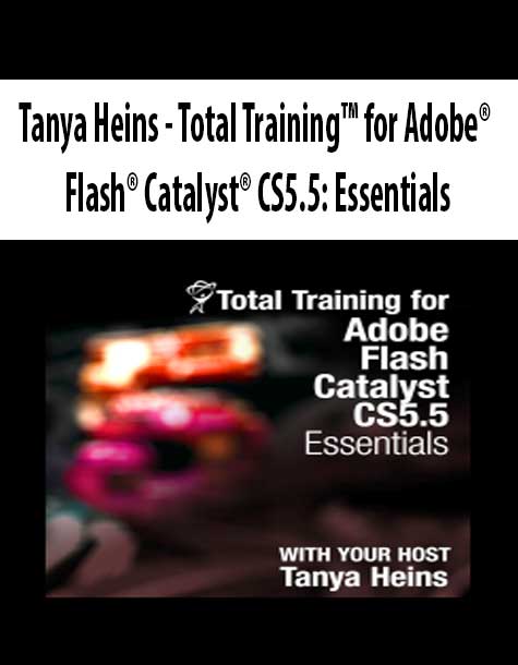 Tanya Heins - Total Training™ for Adobe® Flash® Catalyst® CS5.5