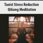 Taoist-Stress-Reduction-QiGong-Meditation